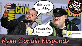 Ryan Condal responds to George Martin criticism & New S3 Castings - House of the Dragon