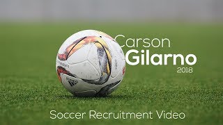 Carson Gilarno Soccer Recruitment Video