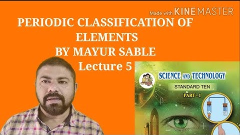 SSC|CLASS 10|SCIENCE 1|CHAPTER 2|PERIODIC CLASSIFICATION OF ELEMENTS|BY MAYUR SABLE