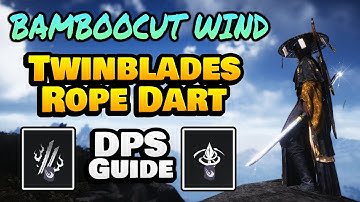 Where Winds Meet | Bamboo Cut Wind Insane DPS Build - Infernal Twinblades & Mortal Rope Dart