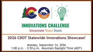 Information 2026 CDOT Innovations Challenge Statewide Awards Showcase Webinar News