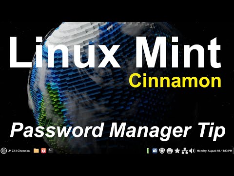 Linux Mint - Cinnamon - password manager tips.