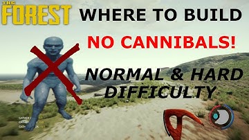 Where To Build NO CANNIBALS! - The Forest (Normal & Hard Difficulty)