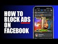 HOW TO BLOCK FACEBOOK ADS ON ANDROID & iOS