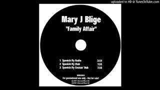 Mary J. Blige - Family affair &#39;&#39;Spanish Fly Remix&#39;&#39; (2001)