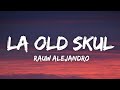 Rauw Alejandro - La Old Skul (Letra/Lyrics)