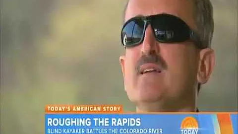 Blind Kayaker - American Story with Bob Dotson