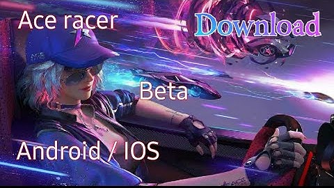 Ace Racer Game HD Trailer With Global Launch | Android Game | Gameplay | Install Now Beta