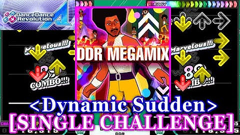 [Dynamic Sudden] 【DDR A(2018)】 DDR MEGAMIX / DDR [SINGLE CHALLENGE] 譜面確認+Clap