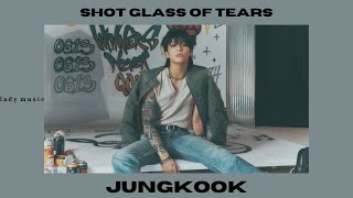 Jung Kook - Shot Gl Of Tears Slowed Down