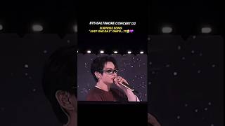 Surprise Song JUST ONE DAY Baltimore D2 Concert