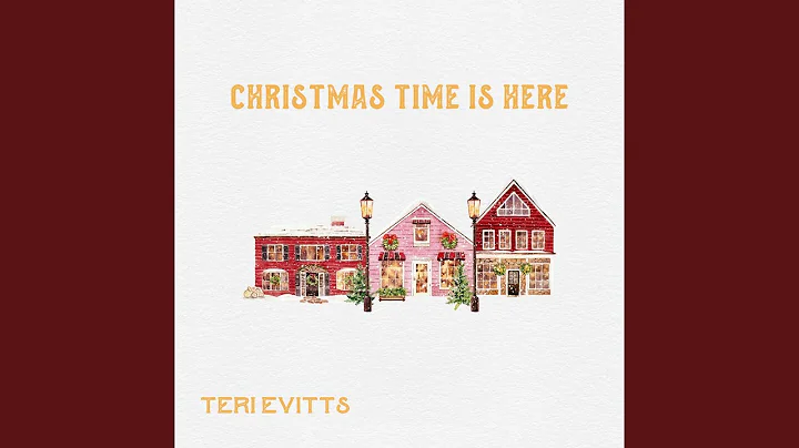 Christmas Time Is Here
