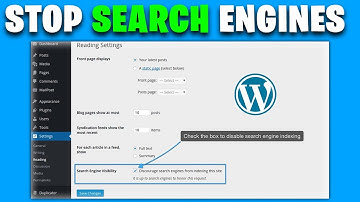 How to Stop Search Engines from Crawling a WordPress Site - Full Guide