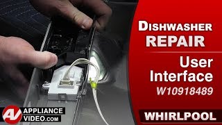 Whirlpool Dishwasher - Buttons Will Not Work - User Interface Repair and Diagnostic