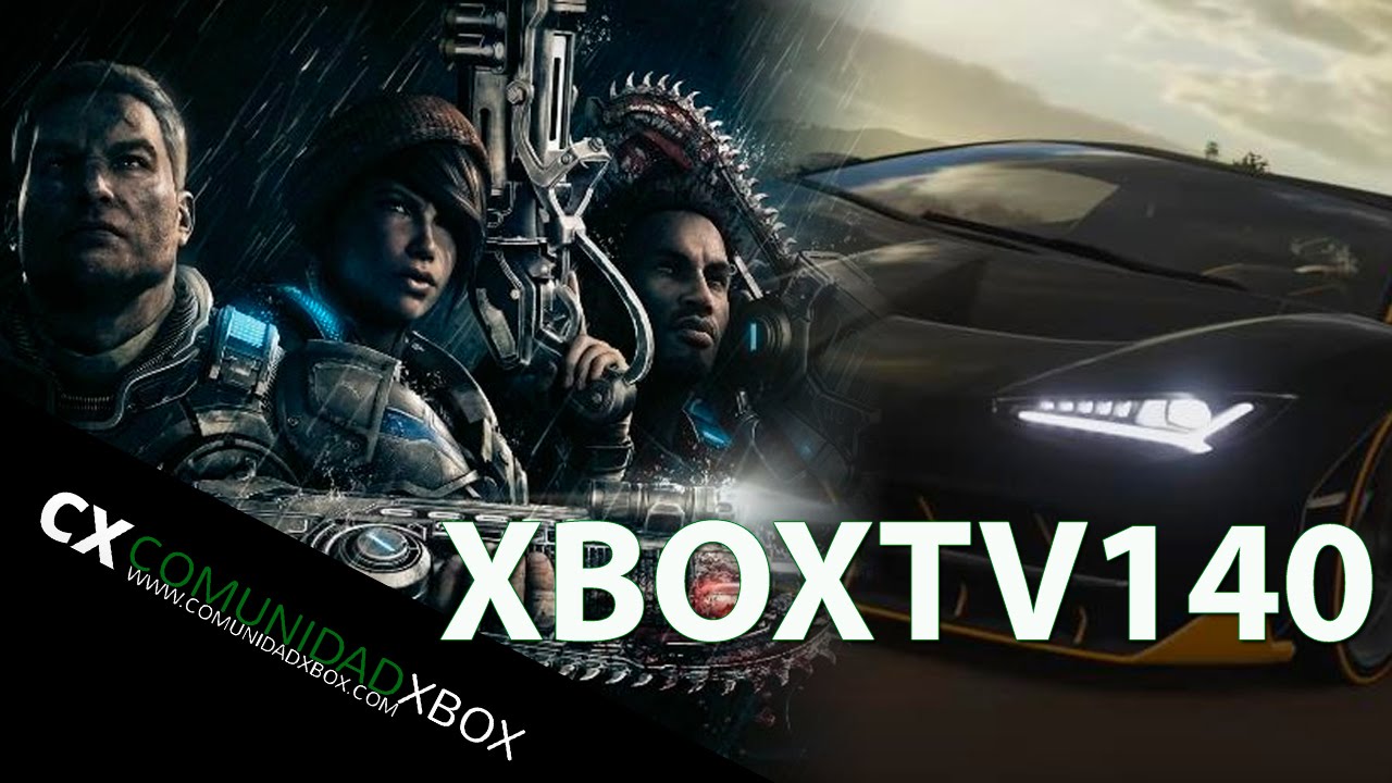 Forza Horizon 3, Gears of War 4, EA Access y más XBOXTV140 YouTube