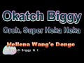 Okatch Biggy - Hellena Wang