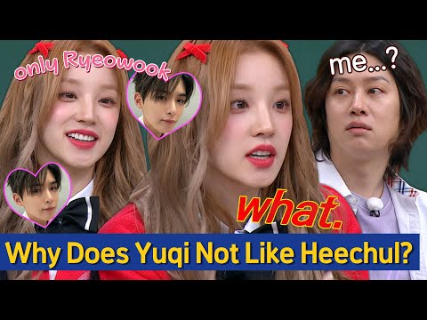 [Knowing Bros] Why Does Yuqi Not Like Heechul More Than Ryeowook?🥰😐