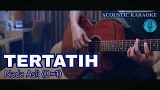 Karaoke TERTATIH - Kerispatih (Akustik)