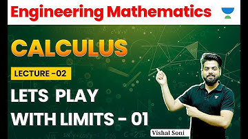 Engineering Mathematics | CALCULUS | Lets Play with Limits - 01 | GATE 2024 | Vishal Soni