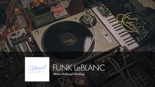Funk LeBlanc - Waves (Rollergirl! Bootleg)