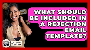 What Should Be Included In A Rejection Email Template? - TheEmailToolbox.com