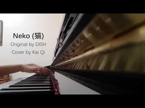 Neko (猫) | DISH - Piano Cover (Updated with piano score and chords)