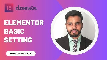 Elementor Basic Settings Tutorial in Hindi | Beginner’s Guide 2025