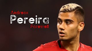 Andreas Pereira ● Farewell  ● Goals \u0026 Skills 2020 (HD)
