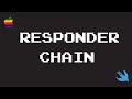 What is the Responder Chain and How Does it Work?