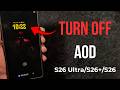 How to Turn Off Always On Display on Samsung S26 Ultra/S26 Plus/S26