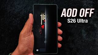 How to Turn Off Always On Display on Samsung S26 Ultra/S26 Plus/S26