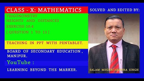 CLASS-X : MATHEMATICS [BOSEM] EXERCISE-10.4 [ 1  to 13]