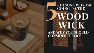 5 Reasons Why I'm Going to The Wooden Wick And Why You Should Consider It Too! | Candle Makers
