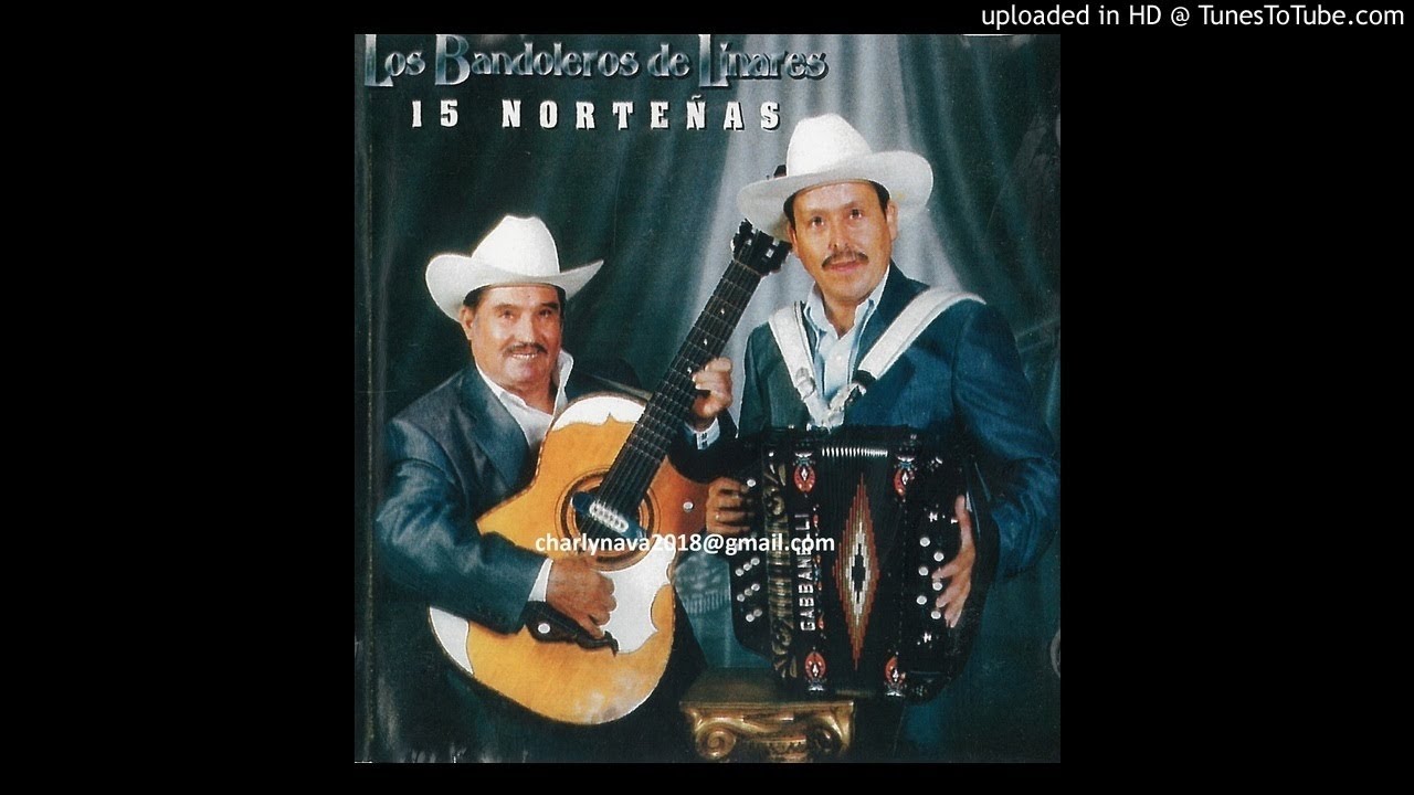 LOS BANDOLEROS DE LINARES - 15 NORTEÑAS - DIA DEL PADRE