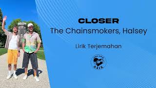 The Chainsmokers, Halsey - Closer (Lirik Lagu Terjemahan)