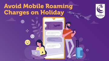 Mobile roaming charges 📱 Using your mobile on holiday 🌞 Advice & information ✈ The Consumer Council