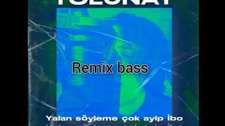 Tolunay Ören | Yalan Söyleme İbo | ( remixx bass* ) | Ses 🔊 1000 | Resimi