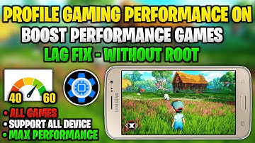 Profile Gaming Performance On | Boost Performance Games Lag Fix | Without Root