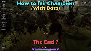 Warhammer  Vermintide 2 - How to fail Champion (with Bots)