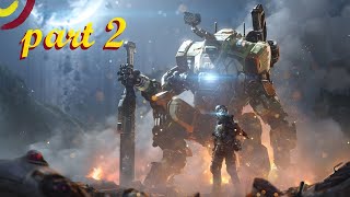 Titanfall 3 could look so cool / Titanfall 2 - part 2 (Game Walkthrough - no commentary) #titanfall2