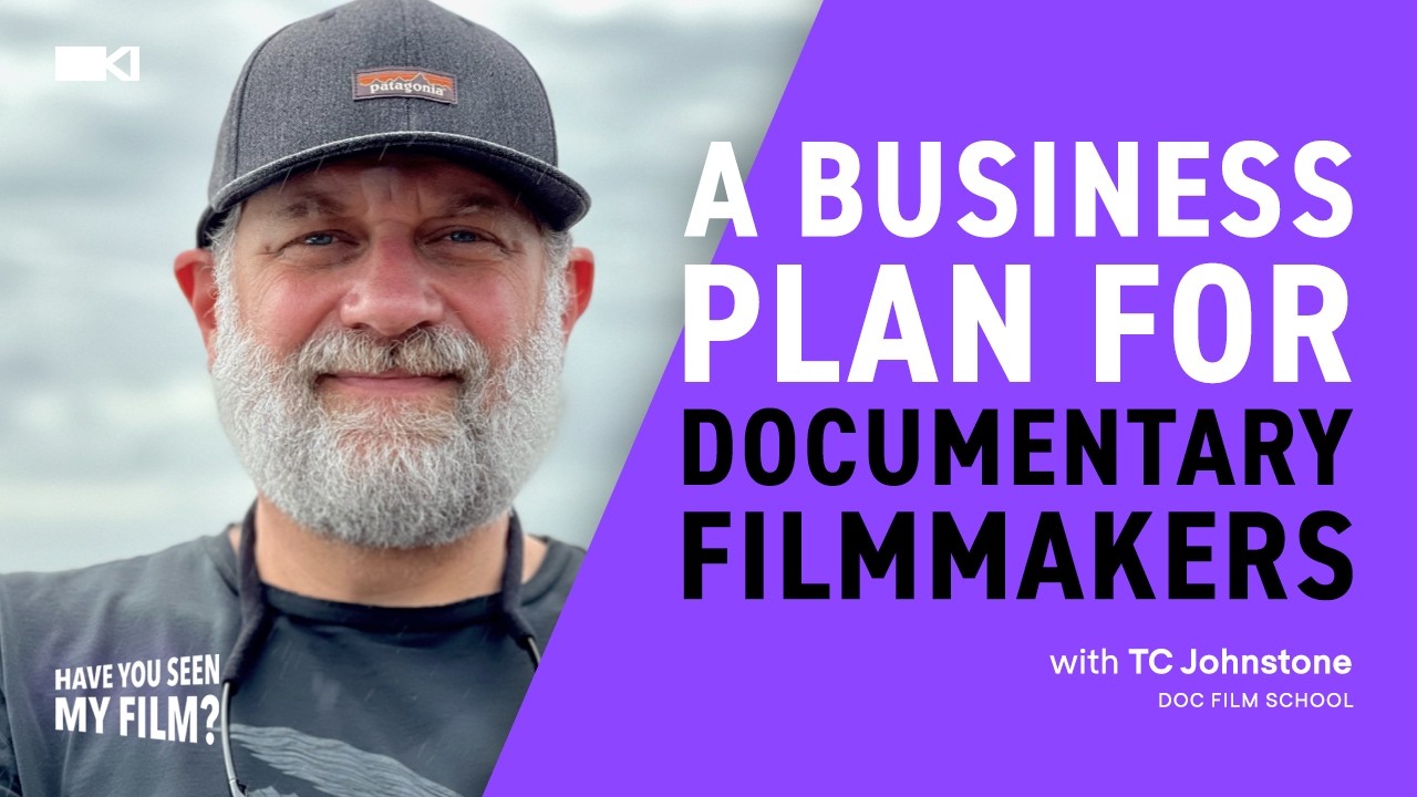 EP 31 | A Business Plan For Documentary Filmmakers with T.C. Johnstone