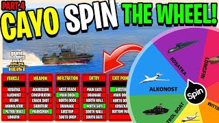 Cayo Perico Heist But The Wheel DECIDES How We Do It - PART 4 (GTA 5 ONLINE)