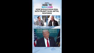 How Should India Deal With Trump? Sunil Mittal Responds