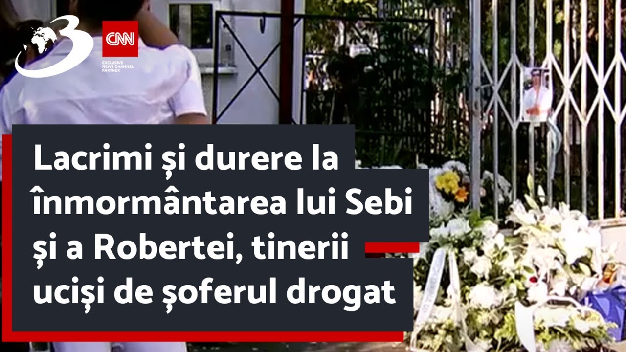 Lacrimi și durere la înmormântarea lui Sebi și a Robertei, tinerii uciși de șoferul drogat