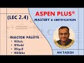 Aspen plus v140  rstoic ryield requil  rgibbs  lec 24