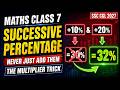 Maths Class 7 | SUCCESSIVE PERCENTAGE Tricks 🔥 | SSC CGL 2027