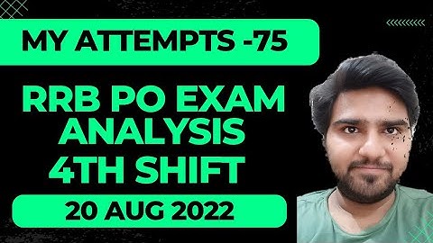 RRB PO EXAM Self Given Analysis | 20 August | 4th Shift #banking #ibpsrrbpo
