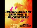 Interplanetary Criminal DJ Cosworth Untitled A Original Mix 444 Hz mp3
