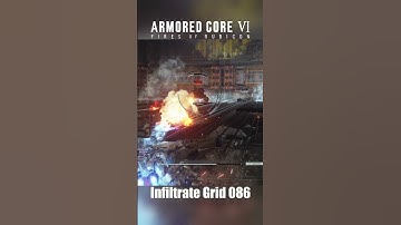Armored Core 6: Infiltrate Grid 086 Part 17 #infiltrategrid086 #armoredcore6 #armoredcorevi
