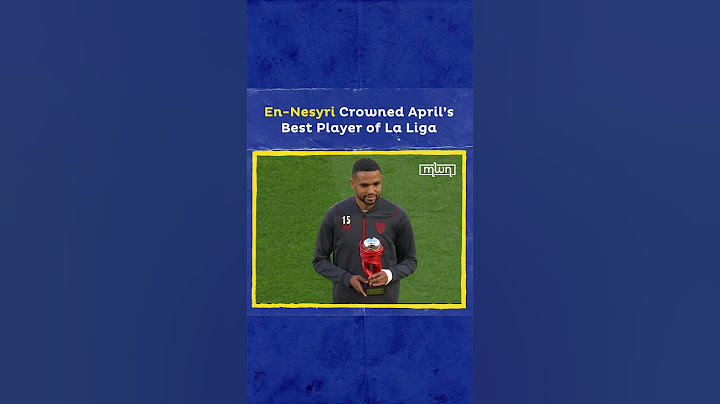 En-Nesyri Crowned April’s Best Player of La Liga